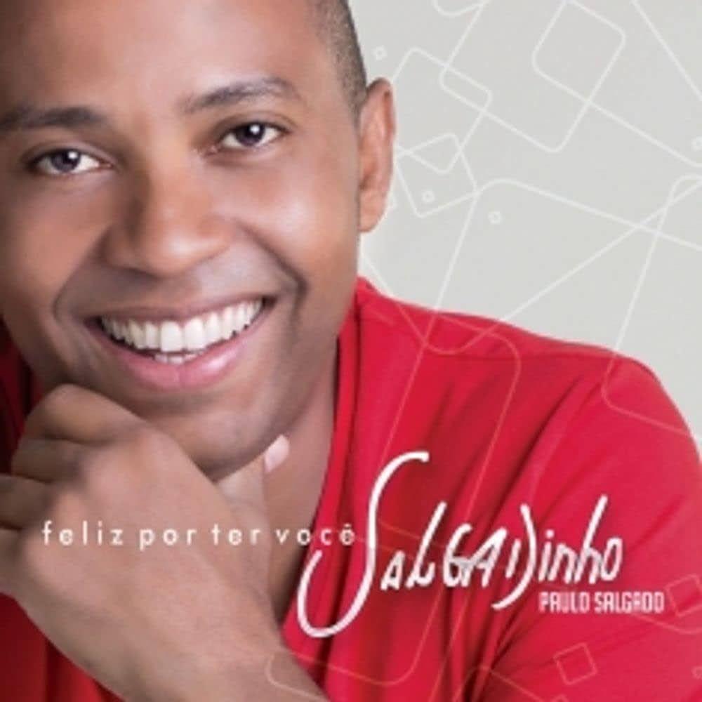 Portada de Álbum "Feliz Por Ter Você", de Salgadinho