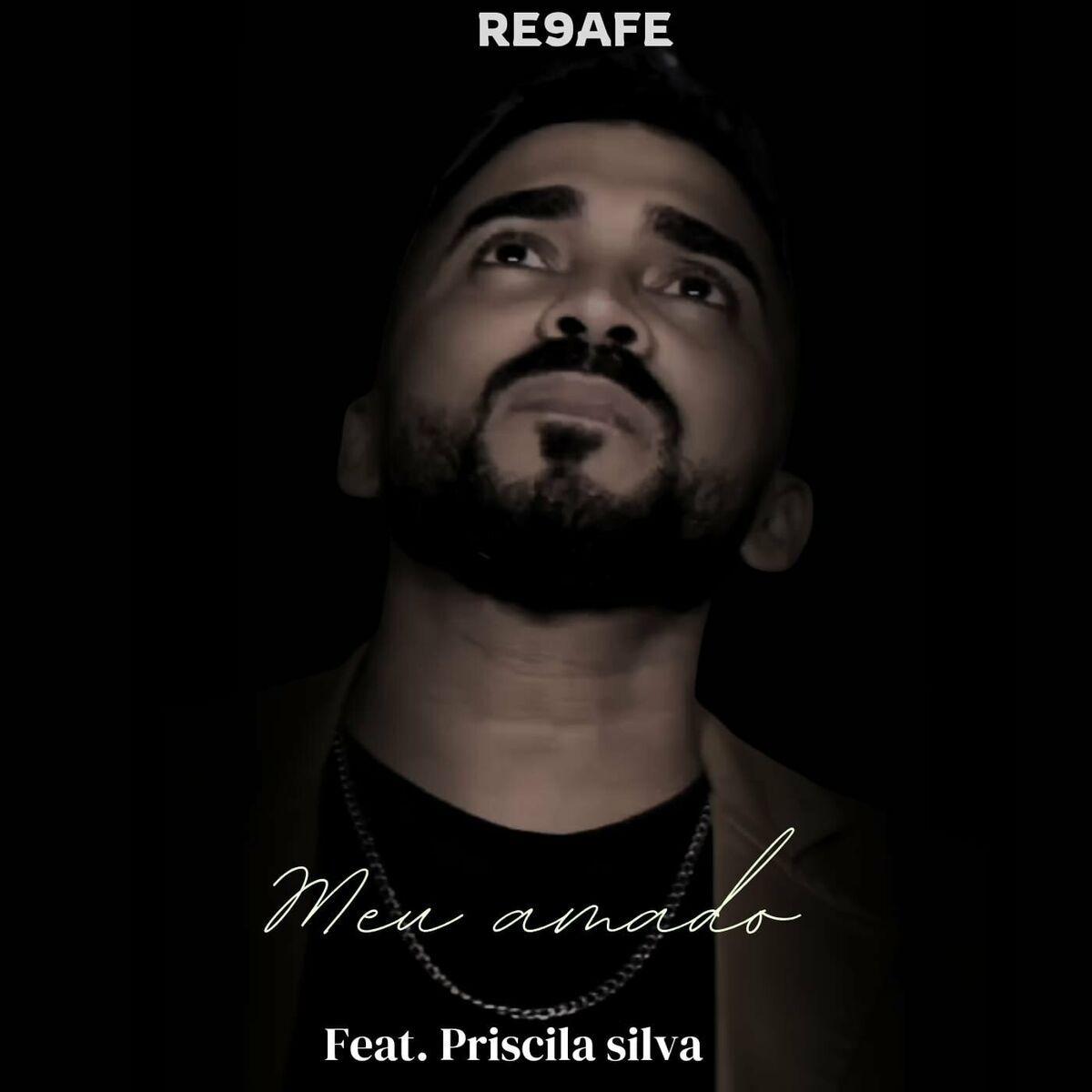 Portada de Sencillo/EP "Meu Amado (Studio) (part. Priscila Silva)", de Re9afe