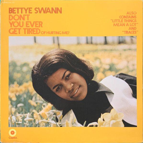 Portada de Álbum "Don't You Ever Get Tired Of Hurting Me?", de Bettye Swann