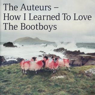 Capa do Álbum "How I Learned To Love The Bootboys", de The Auteurs
