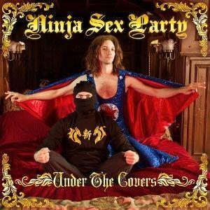 Portada de Álbum "Under the Covers", de Ninja Sex Party