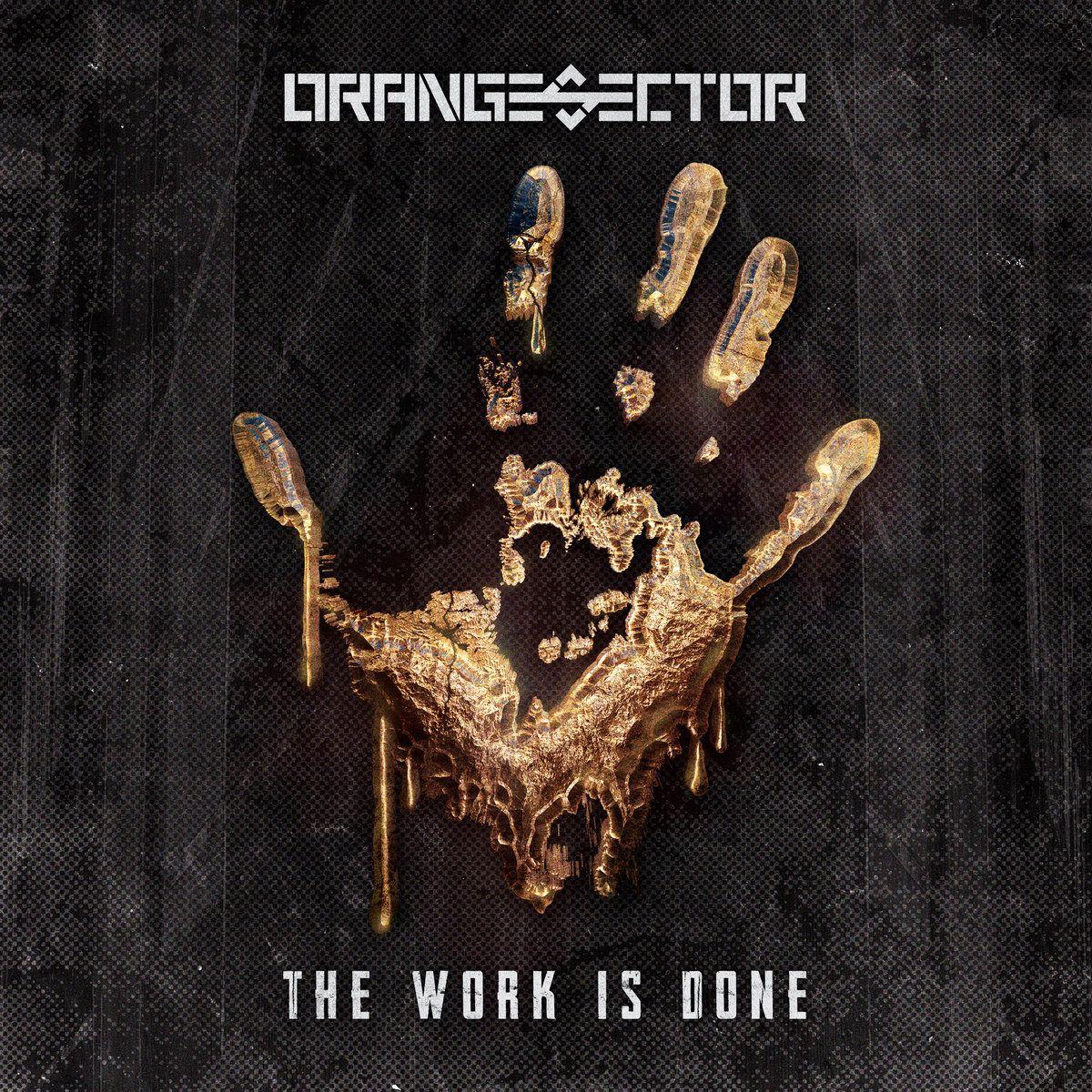 Album cover of "The Work Is Done" by Orange Sector