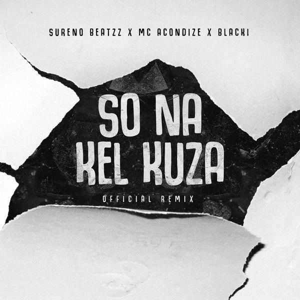 Capa do Single/EP "So Na Kel Kuza (remix)", de MC Acondize