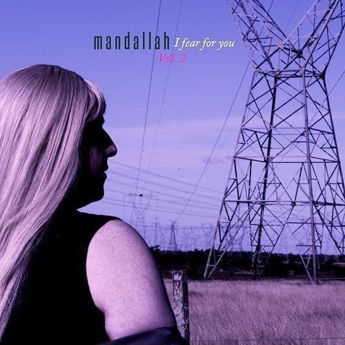 Portada de Álbum "I Fear For You, Vol. 2", de MANDALLAH