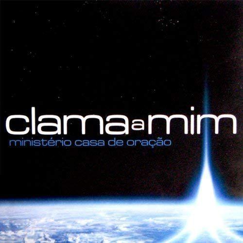 Album cover of "Clama a mim" by Ministério Casa de Oração