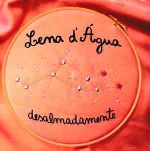 Album cover of "Desalmadamente" by Lena D'Água