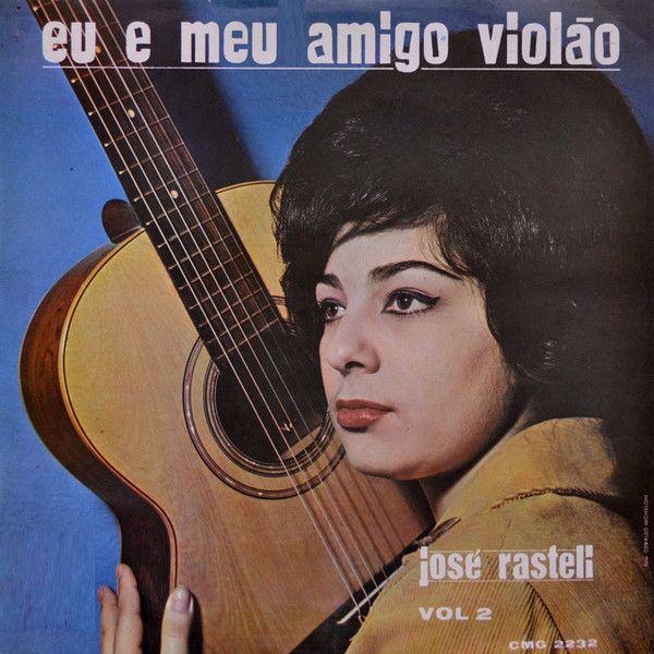 Portada de Álbum "Eu e Meu Amigo Violão (Vol. 2)", de José Rastelli