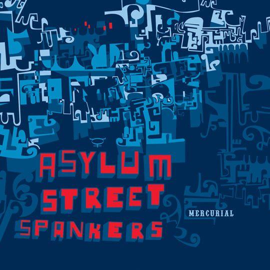 Portada de Álbum "Mercurial", de Asylum Street Spankers