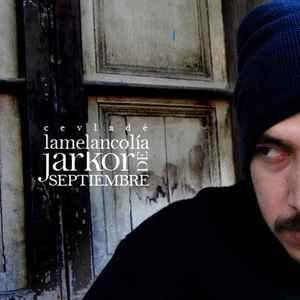 Portada de Sencillo/EP "La Melancolía Jarkor de Septiembre", de Cevlade