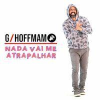 Capa do Single/EP "Nada Vai Me Atrapalhar ", de G. Hoffman