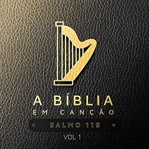 Portada de Álbum "A Bíblia Em Canção: Salmo 119 (Volume 1)", de Novo Tempo