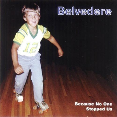Capa do Álbum "Because No One Stopped Us", de Belvedere