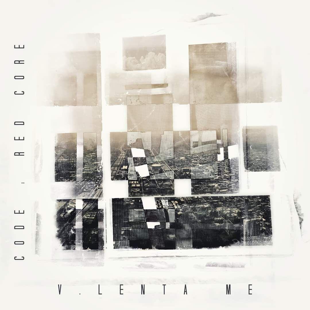 Capa do álbum "V.Lenta Me", de Code: Red Core