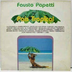 Capa do álbum "Pais Tropical", de Fausto Papetti