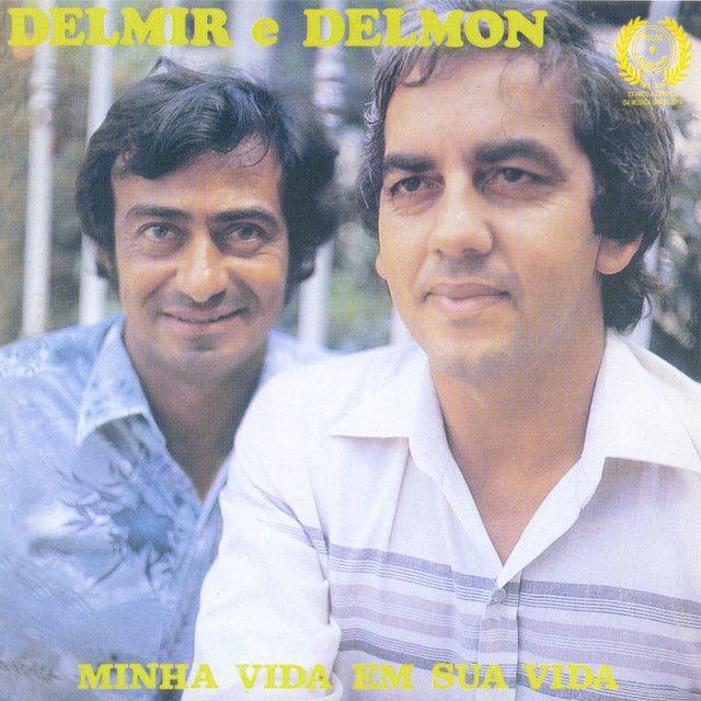 Portada de Álbum "Minha Vida Em Sua Vida", de Delmir e Delmon