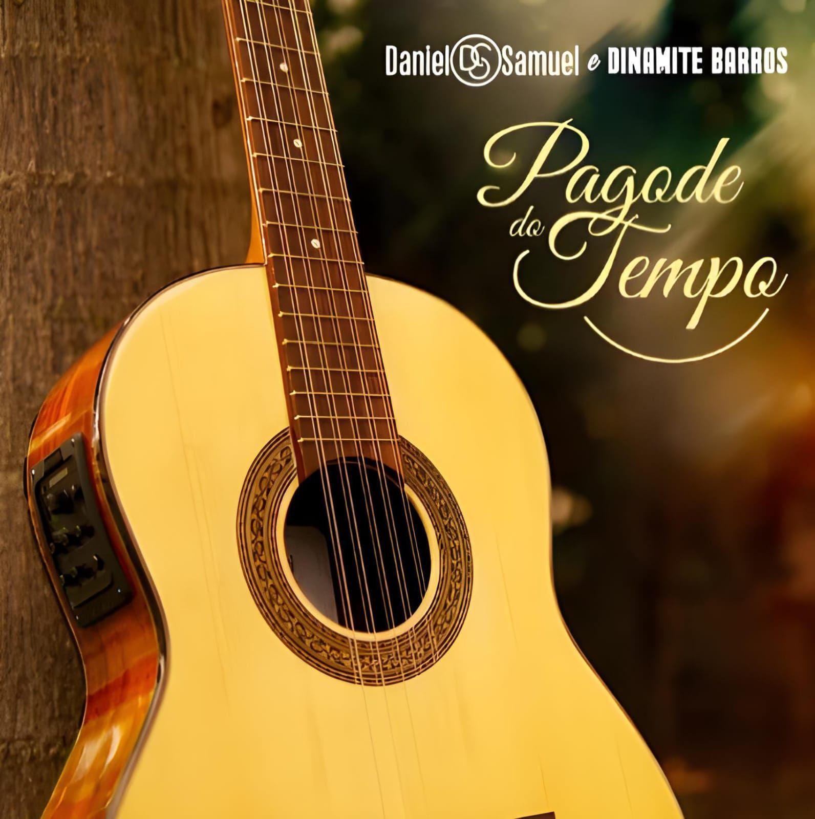 Portada del álbum "Pagode do Tempo (part. Dinamite Barros)", de Daniel & Samuel