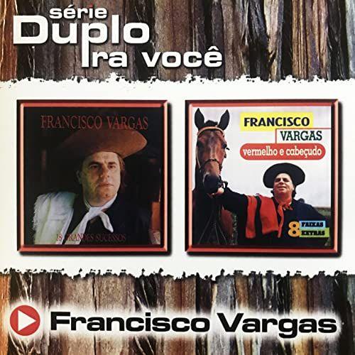 Portada de Álbum "Série Duplo Pra Você", de Francisco Vargas