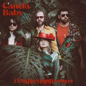 Portada de Álbum "Canela Baby", de Little B. and the Mojo Brothers