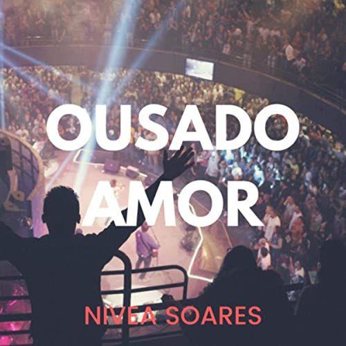 Capa do álbum "Ousado Amor", de Nívea Soares
