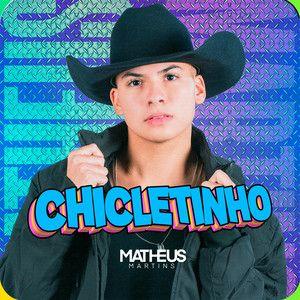 Portada de Sencillo/EP "Chicletinho", de Matheus Martins