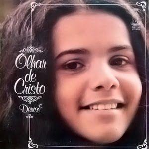 Capa do Álbum "Olhar de Cristo", de Denise