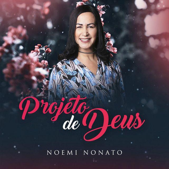 Album cover of "Projeto de Deus" by Noemi Nonato