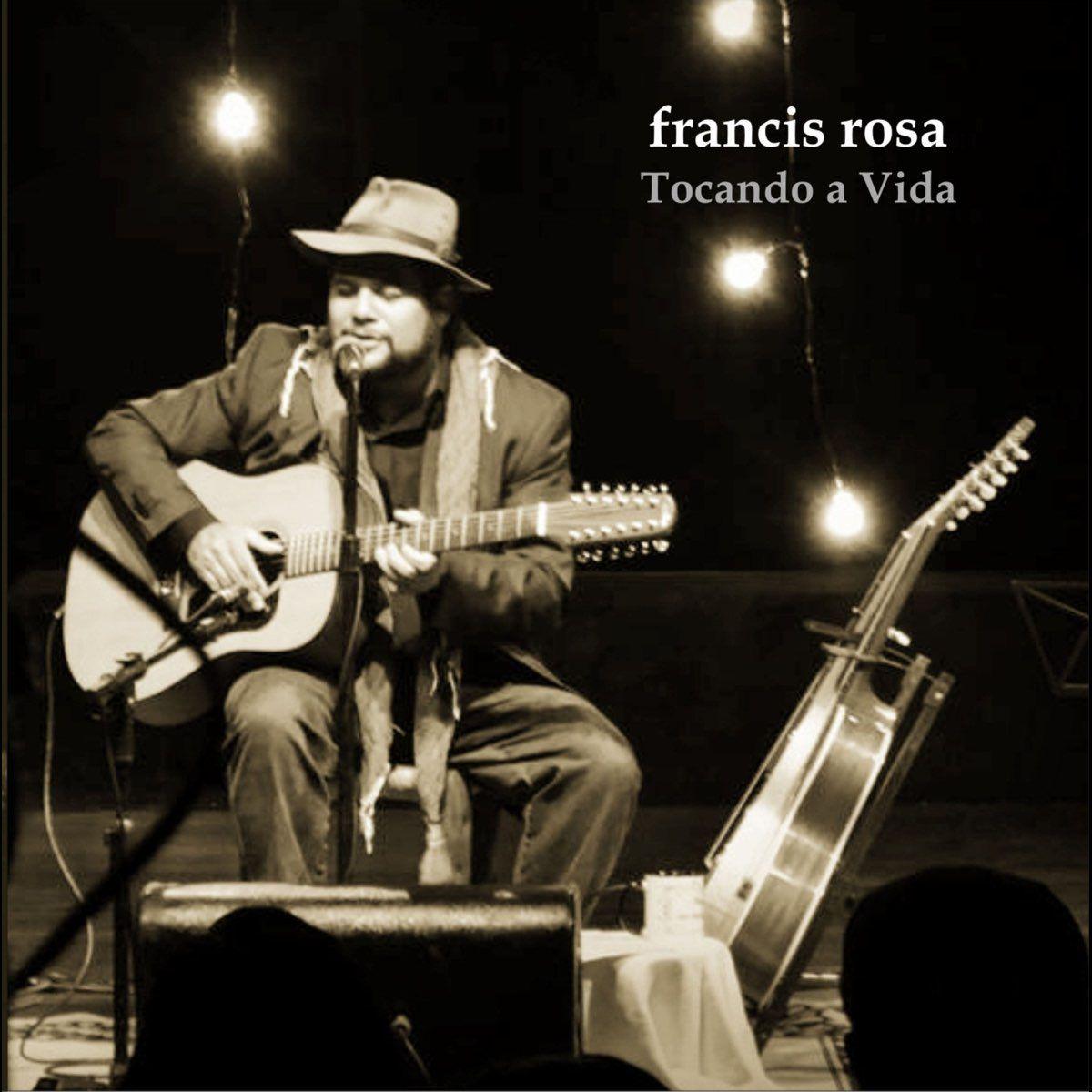 Portada del álbum "Tocando a Vida", de Francis Rosa