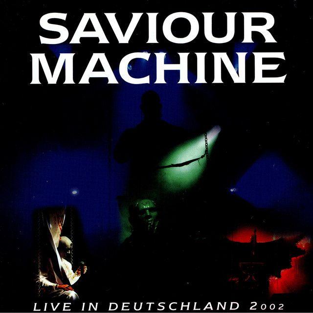 Capa do Álbum "Live In Deutschland 2002", de Saviour Machine
