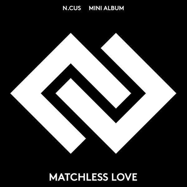Portada de Sencillo/EP "Matchless Love", de N.CUS