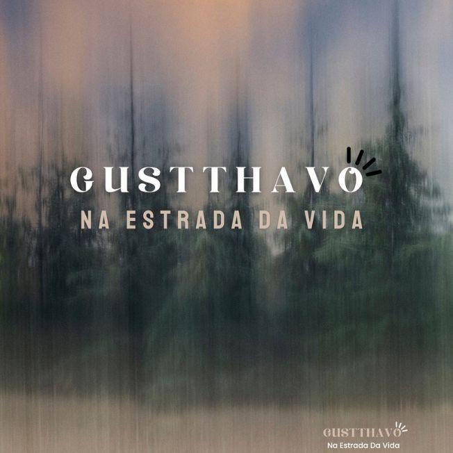 Capa do Sencillo/EP "Na Estrada Da Vida ", de Gustthavo
