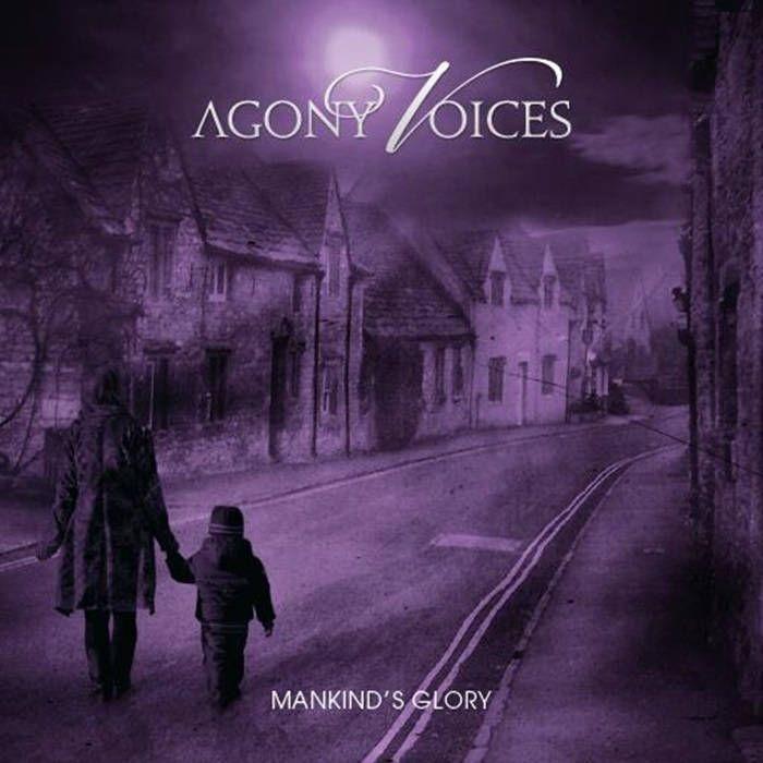 Portada de Álbum "Mankinds Glory", de Agony Voices