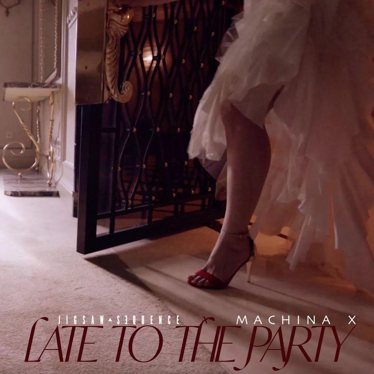 Single/EP cover of "Late to the Party" by Machina X