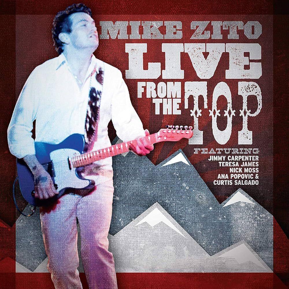 Album cover of "Live From The Top" by Mike Zito