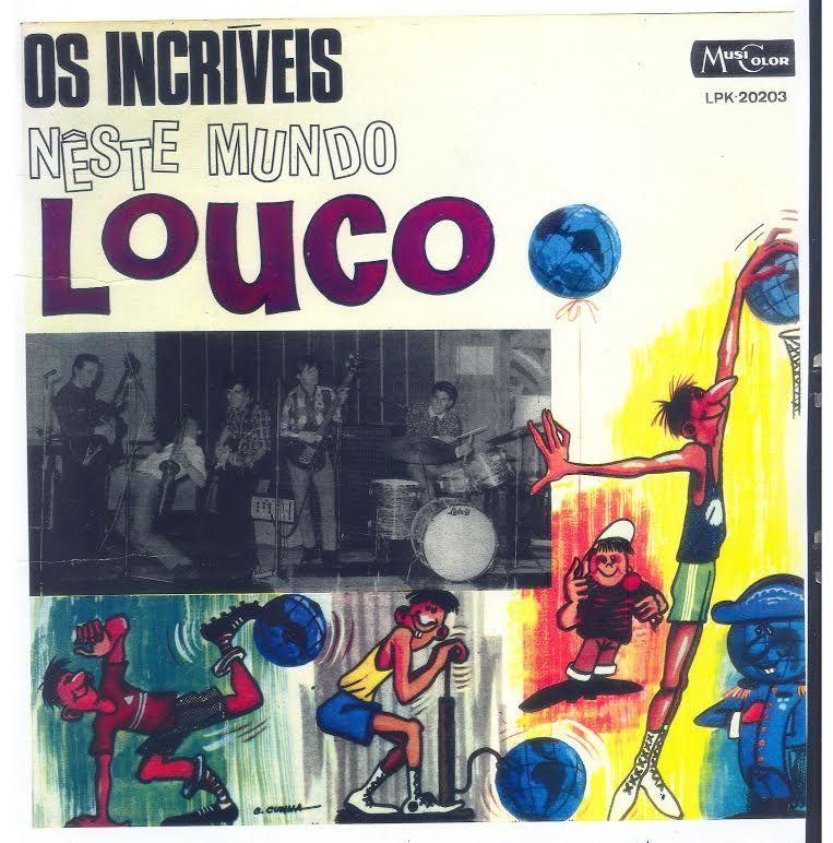 Portada de Álbum "Neste Mundo Louco", de Os Incríveis
