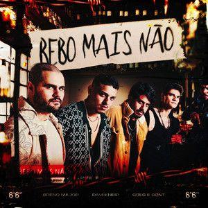 Portada de Sencillo/EP "Bebo Mais Não (part. Davi Kneip e Breno Major)", de Greg e Gont