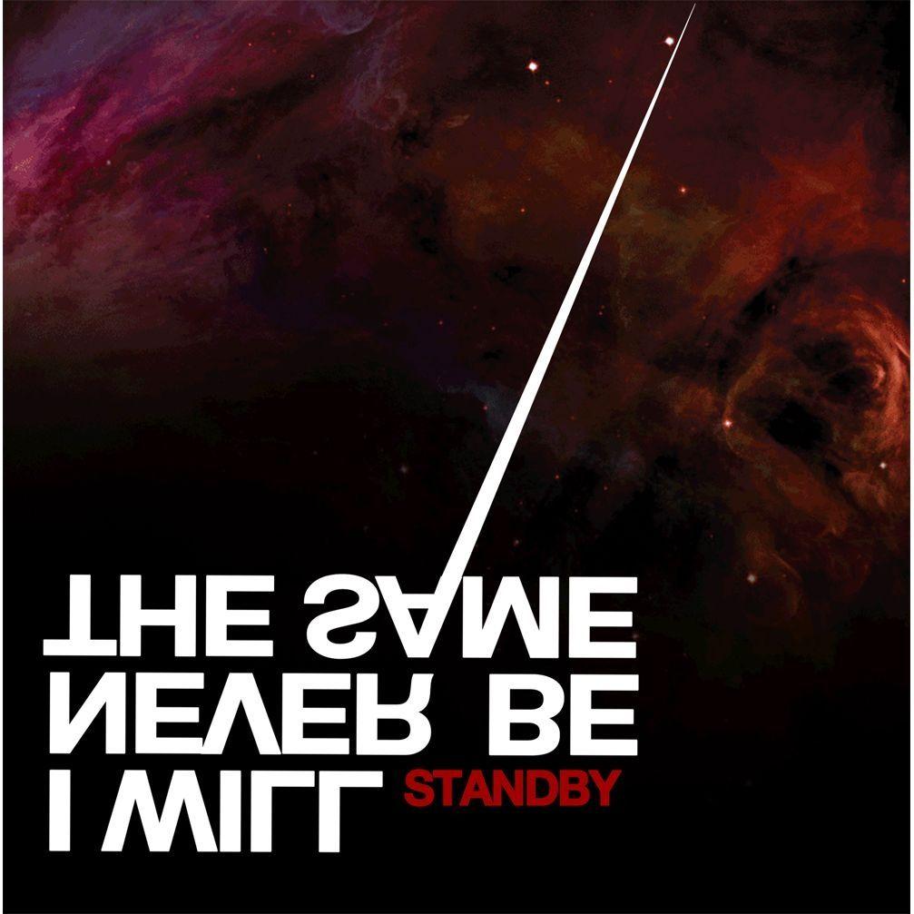 Capa do Álbum "Standby", de I Will Never Be The Same