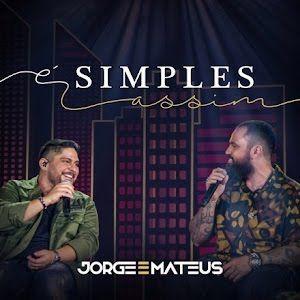 Portada del álbum "É Simples Assim", de Jorge & Mateus