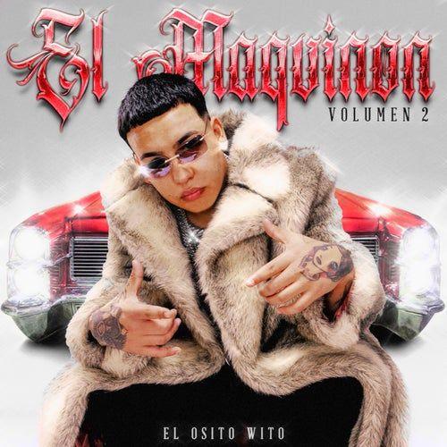 Portada de Álbum "El Maquinon Vol. 2", de El Osito Wito