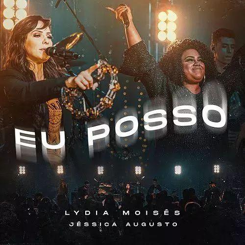 Capa do álbum "Eu Posso (part. Lydia Moisés)", de Jéssica Augusto