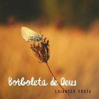 Capa do Single/EP "Borboleta de Deus", de Laiander Souza