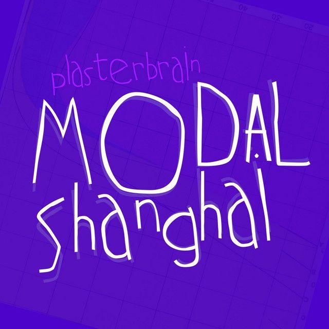 Capa do Single/EP "Modal Shanghai", de plasterbrain