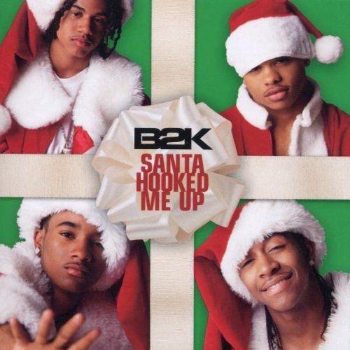 Album cover of "Santa Hooked Me Up" by B2K