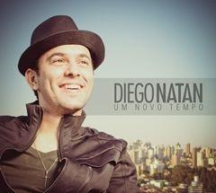 Capa do Álbum "Um Novo Tempo", de Diego Natan
