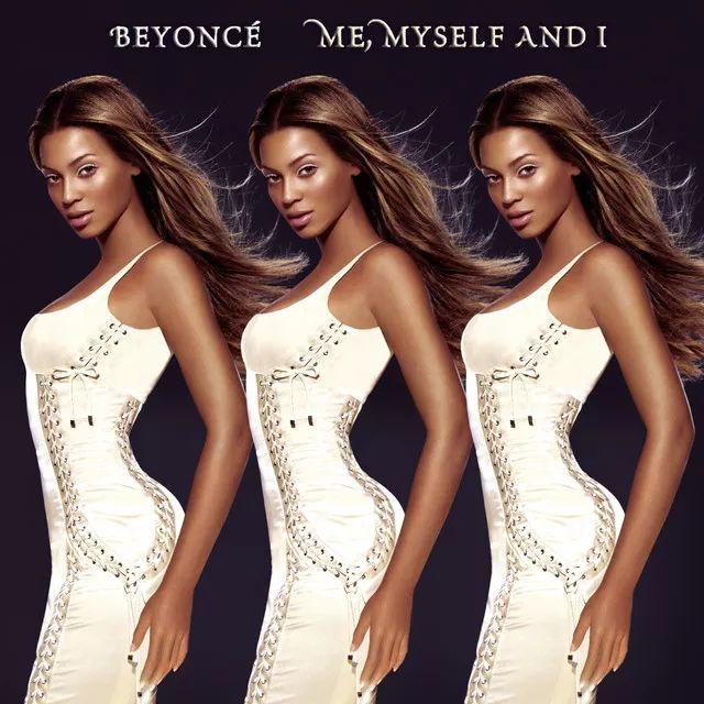 Album cover of "Me, Myself And I" by Beyoncé