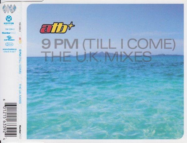 Portada de Sencillo/EP "9 PM (Till I Come) (The U.K. Mixes)", de ATB