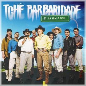 Portada de Álbum "Lá Vem o Tchê!", de Tchê Barbaridade