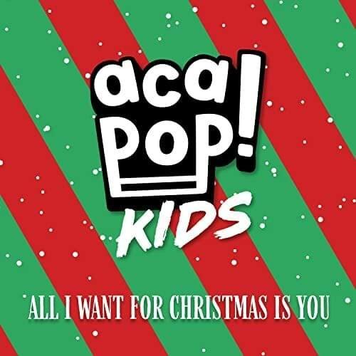 Portada de Sencillo/EP "All I Want for Christmas is You", de Acapop! KIDS