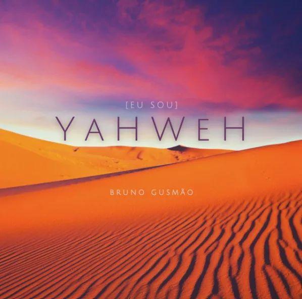 Portada de Sencillo/EP "Yahweh (Eu Sou)", de Bruno Gusmão