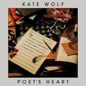 Capa do Álbum "Poet's Heart", de Kate Wolf