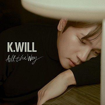 Portada de Sencillo/EP "All The Way", de K.Will